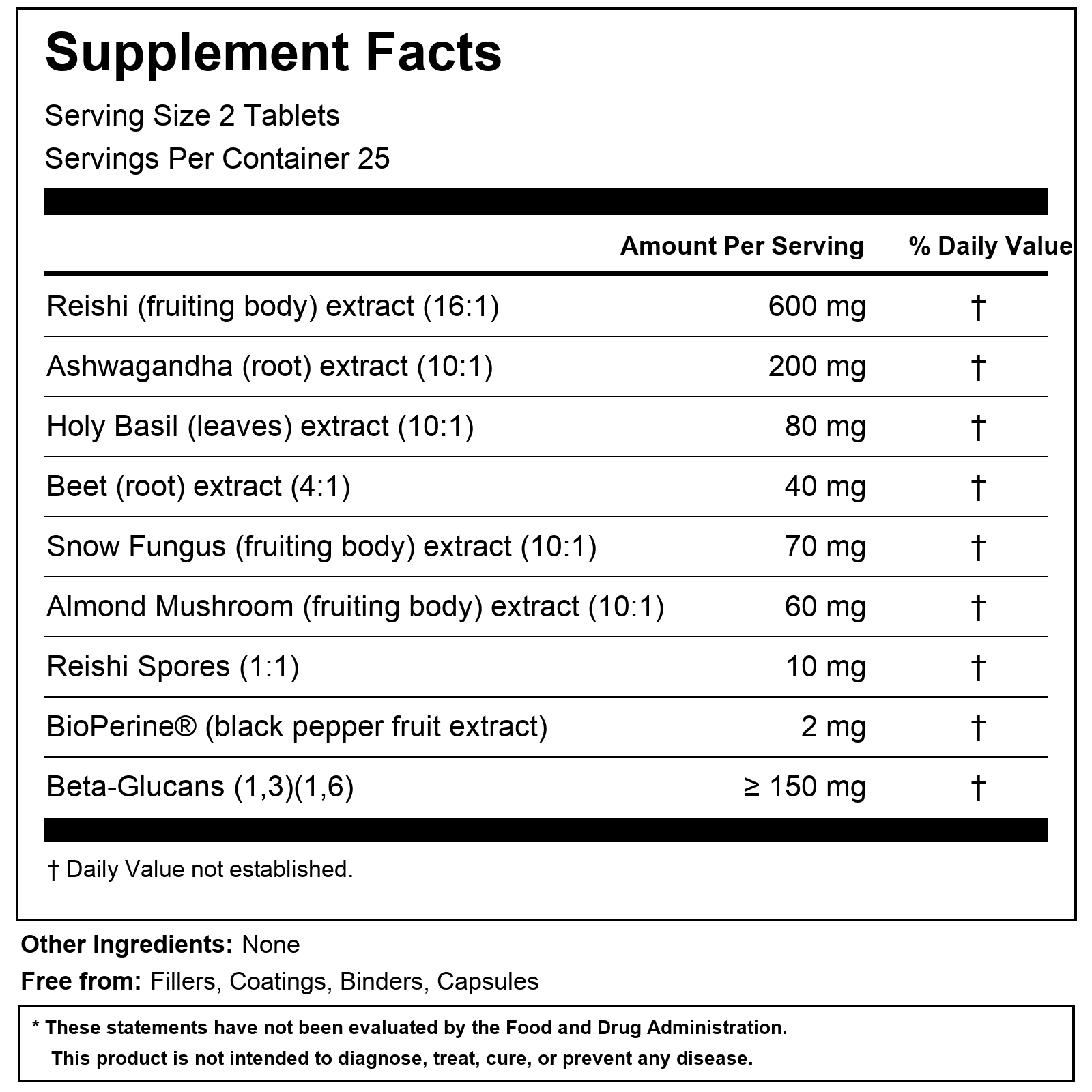 Calm Support Supplement Facts panel. Serving size: 2 tablets; 25 servings per container. Each serving contains reishi fruiting body extract 16:1, 600 mg; ashwagandha root extract 10:1, 200 mg; holy basil leaf extract 10:1, 80 mg; beet root extract 4:1, 40 mg; snow fungus fruiting body extract 10:1, 70 mg; almond mushroom fruiting body extract 10:1, 60 mg; reishi spores 1:1, 10 mg; BioPerine black pepper fruit extract, 2 mg; and at least 150 mg of beta-1,3/1,6-glucans. Daily Values are not established. Other